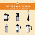 the top 5 milk frothers for homemade lattes and cappuccinos