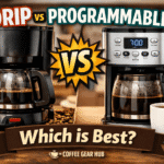drip Vs programmable coffee maker