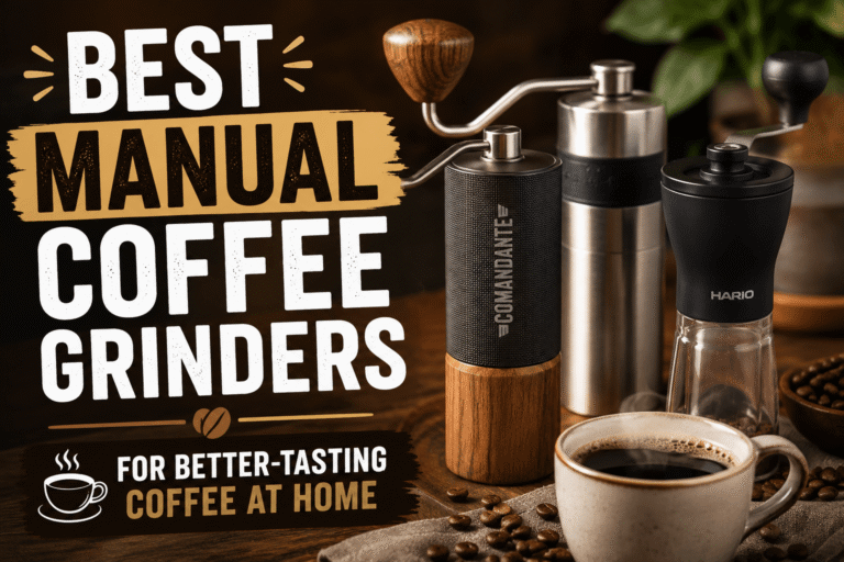 best manual coffee grinders